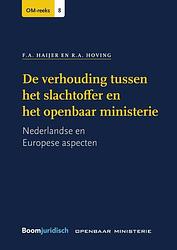 Foto van De verhouding tussen het slachtoffer en het openbaar ministerie - f.a. haijer, r.a. hoving - paperback (9789462127234)