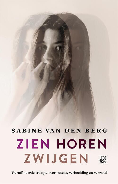 Foto van Zien, horen, zwijgen - sabine van den berg - ebook (9789048839094)