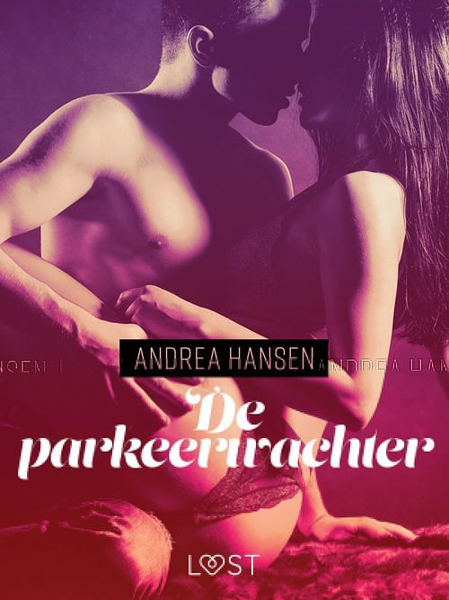 Foto van De parkeerwachter - erotisch verhaal - andrea hansen - ebook