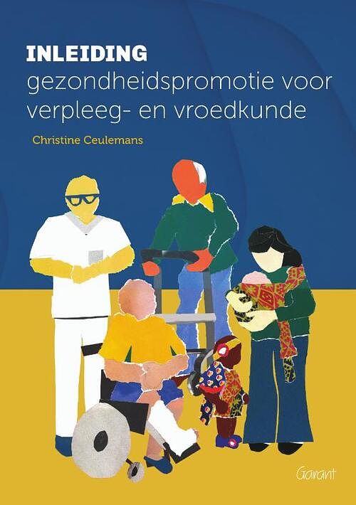 Foto van Inleiding gezondheidspromotie voor verpleeg- en vroedkunde - christine ceulemans - paperback (9789044138863)