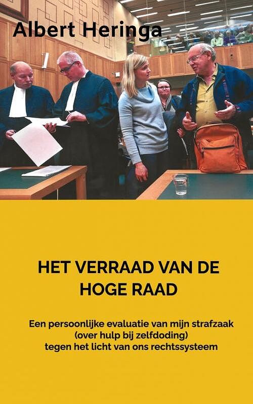 Foto van Het verraad van de hoge raad - albert heringa - paperback (9789464658248)