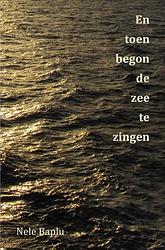 Foto van En toen begon de zee te zingen - nele baplu - ebook (9789464186567)