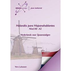 Foto van Holandes para hispanohablantes / niveau a0- a2 /