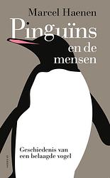 Foto van Pinguïns en de mensen - marcel haenen - hardcover (9789021487878)