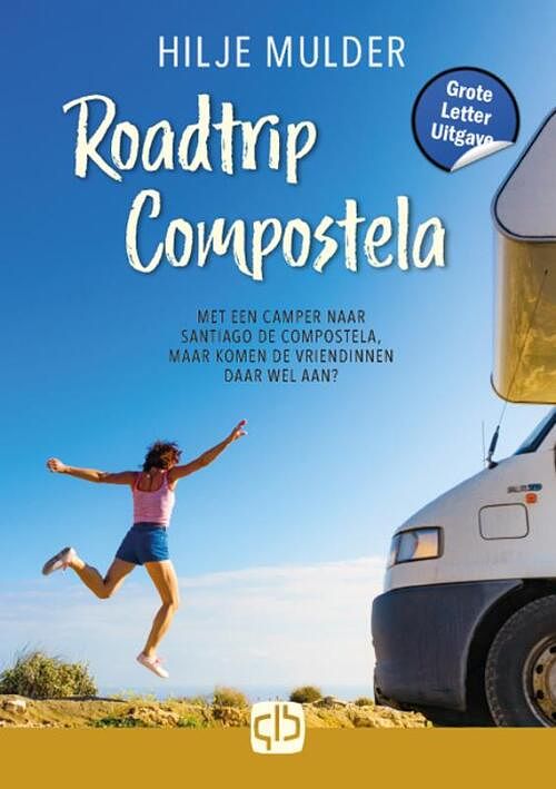 Foto van Roadtrip compostela - grote letter uitgave - hilje mulder - hardcover (9789036440387)