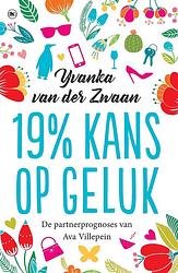 Foto van 19% kans op geluk - yvanka van der zwaan - ebook (9789044352443)