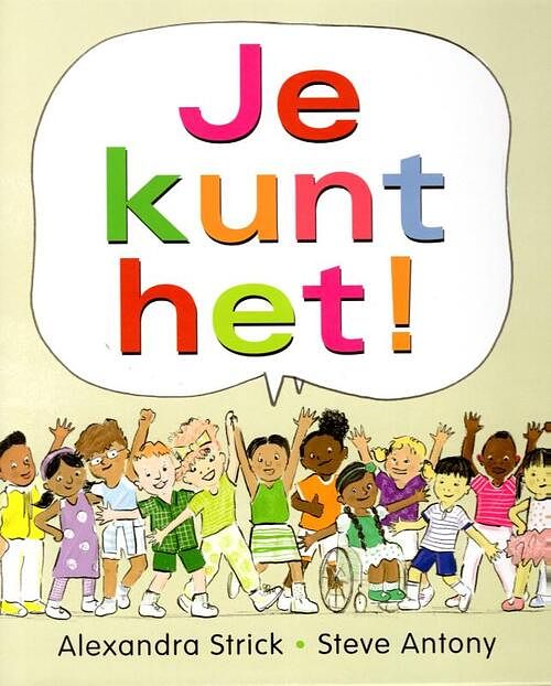 Foto van Je kunt het! - alexandra strick - hardcover (9789061743101)