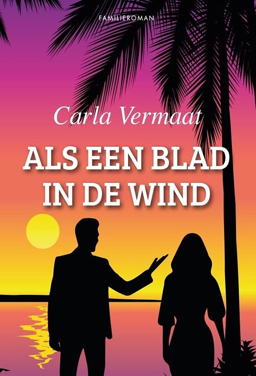 Foto van Als een blad in de wind - carla vermaat - ebook