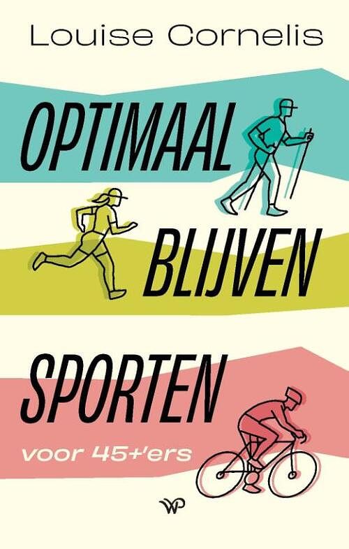 Foto van Optimaal blijven sporten - louise cornelis - paperback (9789462499829)