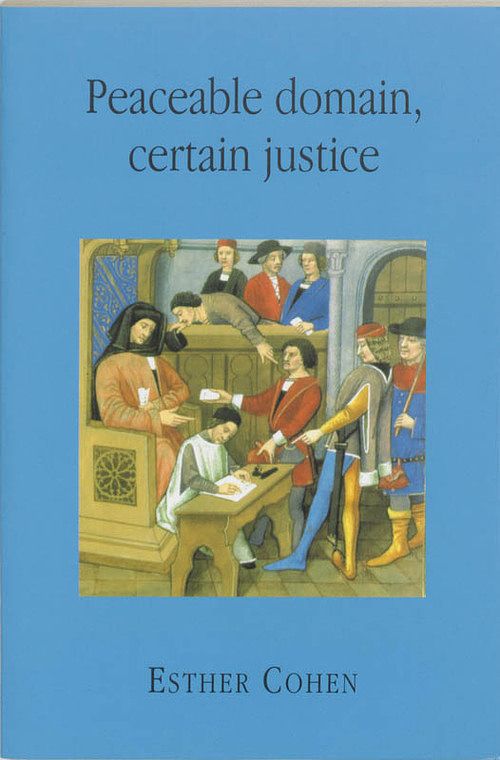 Foto van Peaceable domain, certain justice - e. cohen - paperback (9789065505361)