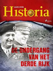 Foto van De ondergang van het derde rijk - alles over historia - ebook