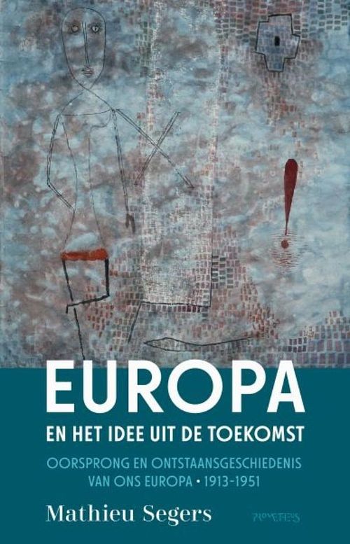 Foto van Europa en het idee uit de toekomst - mathieu segers - ebook