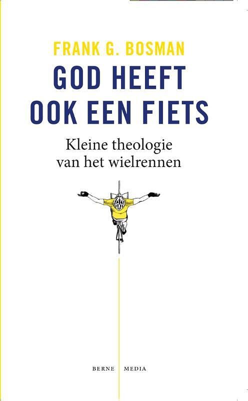 Foto van God heeft ook een fiets - frank g. bosman - paperback (9789089721198)
