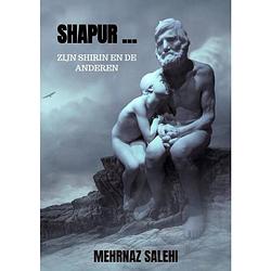 Foto van Shapur … zijn shirin en de anderen