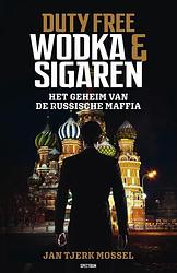 Foto van Duty free: wodka en sigaren - jan-tjerk mossel - ebook (9789000360963)