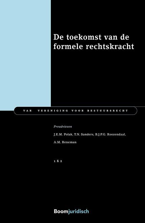 Foto van De toekomst van de formele rechtskracht - a.m. reneman, j.e.m. polak, t.n. sanders - ebook (9789460944178)