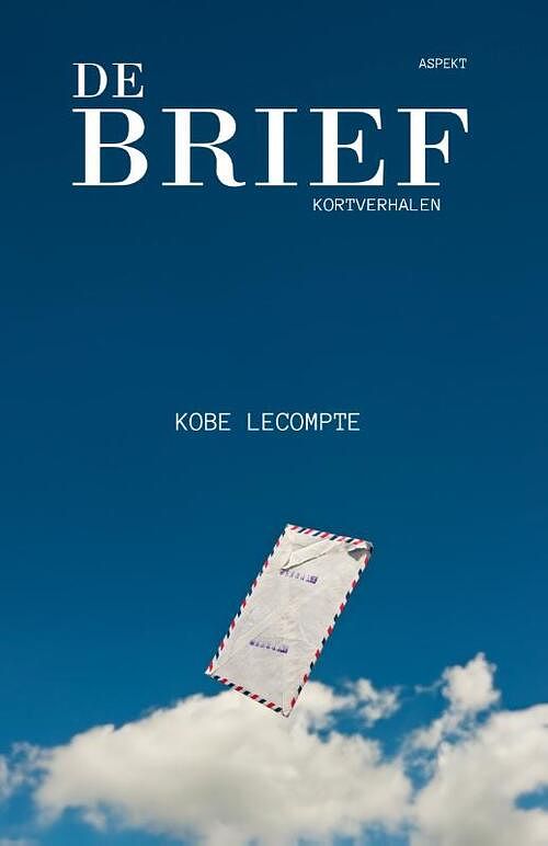 Foto van De brief - kobe lecompte - paperback (9789464870695)