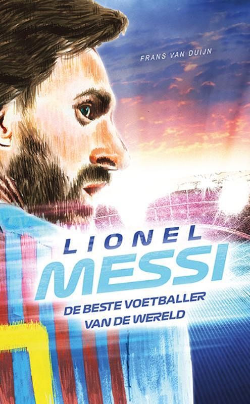 Foto van Lionel messi - frans van duijn - paperback (9789086967315)