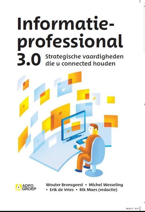 Foto van Informatieprofessional 3.0 - erik de vries, michel wesseling, wouter brongeest - ebook (9789024400522)