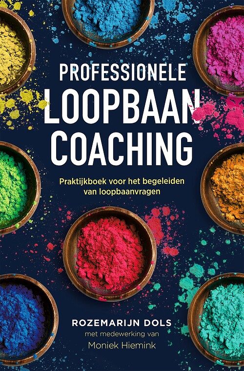 Foto van Professionele loopbaancoaching (derde herziene editie) - moniek hiemink, rozemarijn dols - ebook (9789089655042)