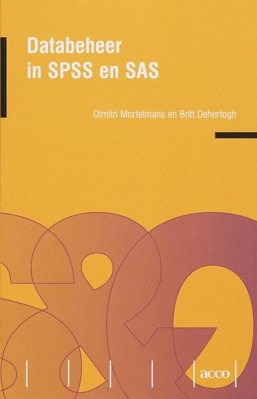 Foto van Databeheer met spss en sas - britt dehertogh, dimitri mortelmans - ebook (9789033479991)