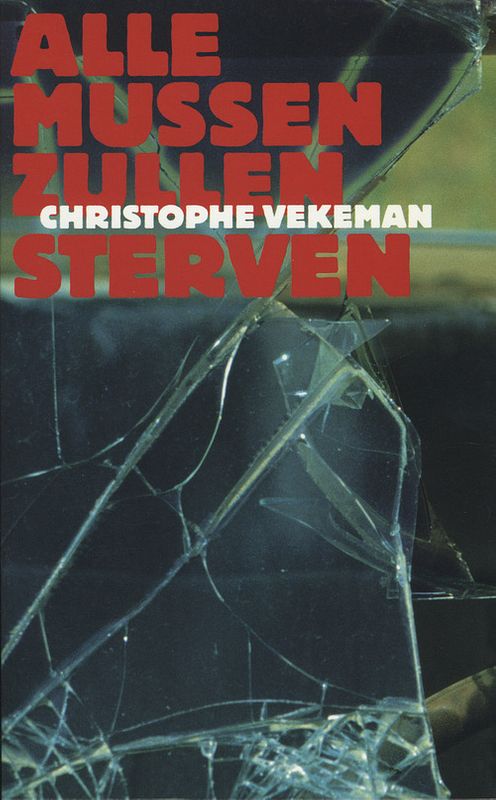 Foto van Alle mussen zullen sterven - christophe vekeman - ebook (9789029577250)