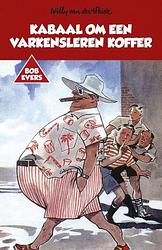 Foto van Kabaal om een varkensleren koffer - willy van der heide - ebook (9789049927479)