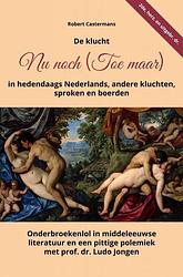 Foto van De klucht nu noch (toe maar) in hedendaags nederlands, andere kluchten, sproken en boerden - robert castermans - paperback (9789464800418)