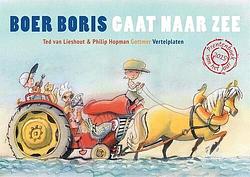 Foto van Boer boris gaat naar zee vertelplaten - ted van lieshout - paperback (9789025759230)