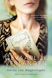 Foto van Gevaarlijk verlangen - gerda van wageningen - ebook (9789401904421)