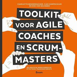 Foto van Toolkit voor agile coaches en scrummasters - charlotte bendermacher - hardcover (9789024427581)