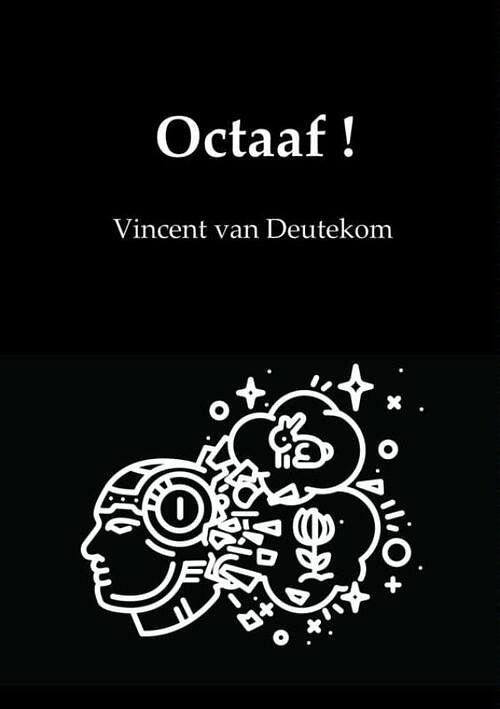 Foto van Octaaf! - vincent van deutekom - paperback (9789402147025)