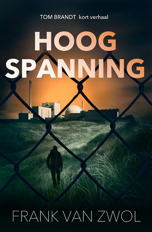 Foto van Hoogspanning - frank van zwol - ebook