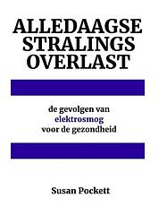 Foto van Alledaagse stralingsoverlast - susan pockett - paperback (9789403658797)