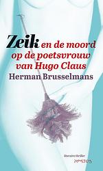 Foto van Zeik en de moord op de poetsvrouw van hugo claus - herman brusselmans - ebook (9789044628753)