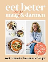 Foto van Eet beter voor je maag en darmen met huisarts tamara de weijer - tamara de weijer - ebook (9789021584072)