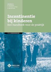 Foto van Incontinentie bij kinderen - a.j. nieuwhof-leppink - hardcover (9789085621997)