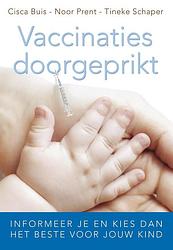 Foto van Vaccinaties doorgeprikt - cisca buis, noor prent, tineke schaper - ebook (9789020208580)