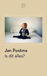 Foto van Is dit alles? - jan postma - ebook (9789493248120)