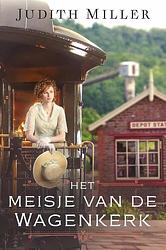 Foto van Het meisje van de wagenkerk - judith miller - ebook (9789087181734)