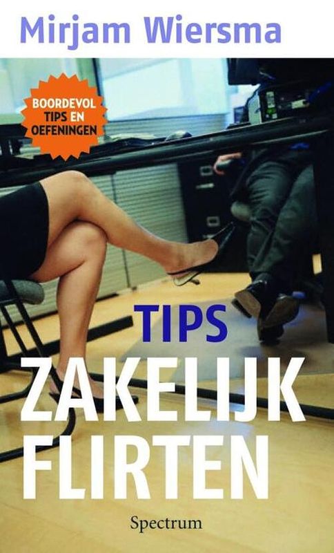 Foto van Zakelijk flirten 40 tips - mirjam wiersma - ebook (9789000303830)