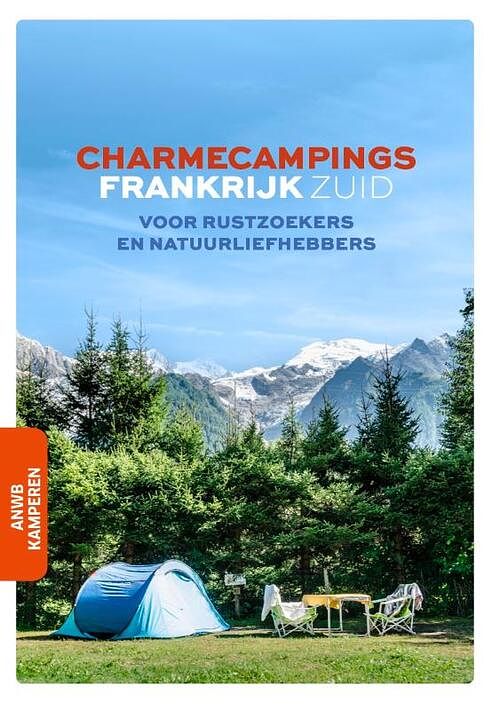 Foto van Charmecampings frankrijk zuid - anwb kamperen - paperback (9789018047924)