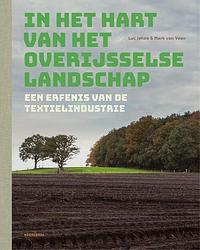 Foto van In het hart van het overijsselse landschap - luc jehee, mark van veen - hardcover (9789056159528)