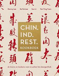 Foto van Chin. ind. rest. kookboek - danny lee, ka fai lee, sun li, yan ting yuen - hardcover (9789038812274)