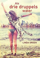 Foto van Als drie druppels water - linda groen - paperback (9789464492347)