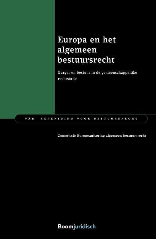 Foto van Europa en het algemeen bestuursrecht - commissie evaluatie alg wet bestuursrecht - ebook (9789089744852)