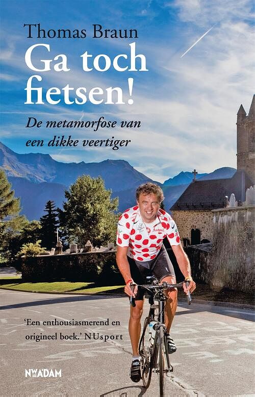 Foto van Ga toch fietsen! - thomas braun - ebook (9789046810903)