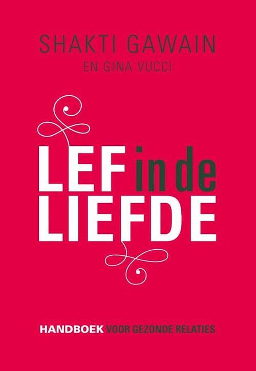 Foto van Lef in de liefde - gina vucci, shakti gawain - ebook (9789020212044)