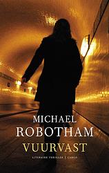 Foto van Vuurvast - michael robotham - ebook (9789023449256)