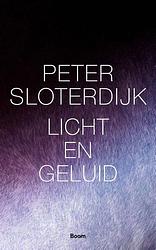 Foto van Licht en geluid - peter sloterdijk - paperback (9789024432493)